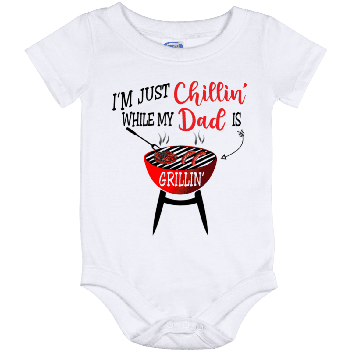 I'm Just Chillin While My Dad Is Grillin Baby Onesie - Toddler Baby Infant Bodysuit, White, Baby Onesie - 12 Month