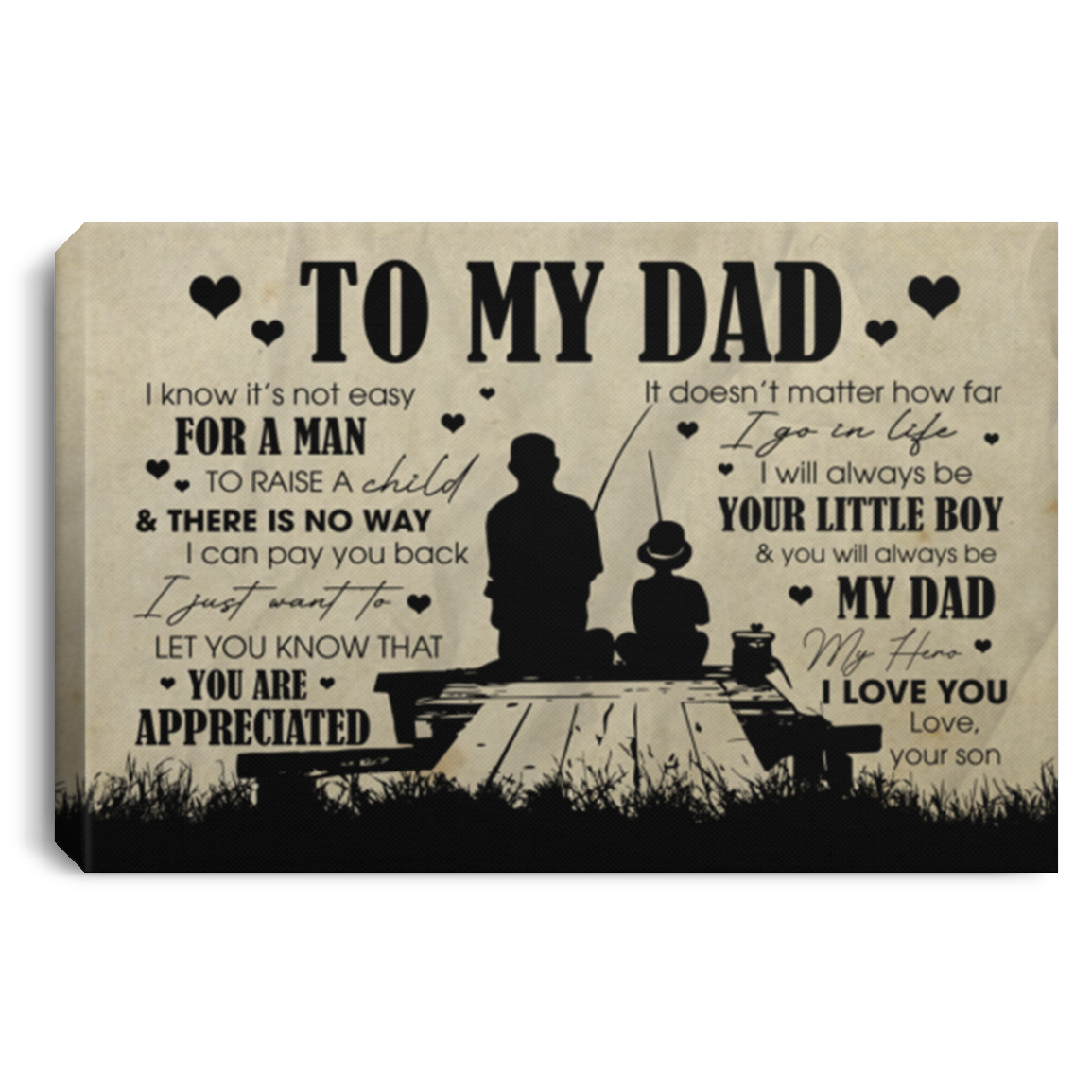 Fishing To My Dad I Know It's Not Easy For A Man To Raise A Child Framed Canvas - Unframed Poster, White, 0.75'' Framed Canvas
