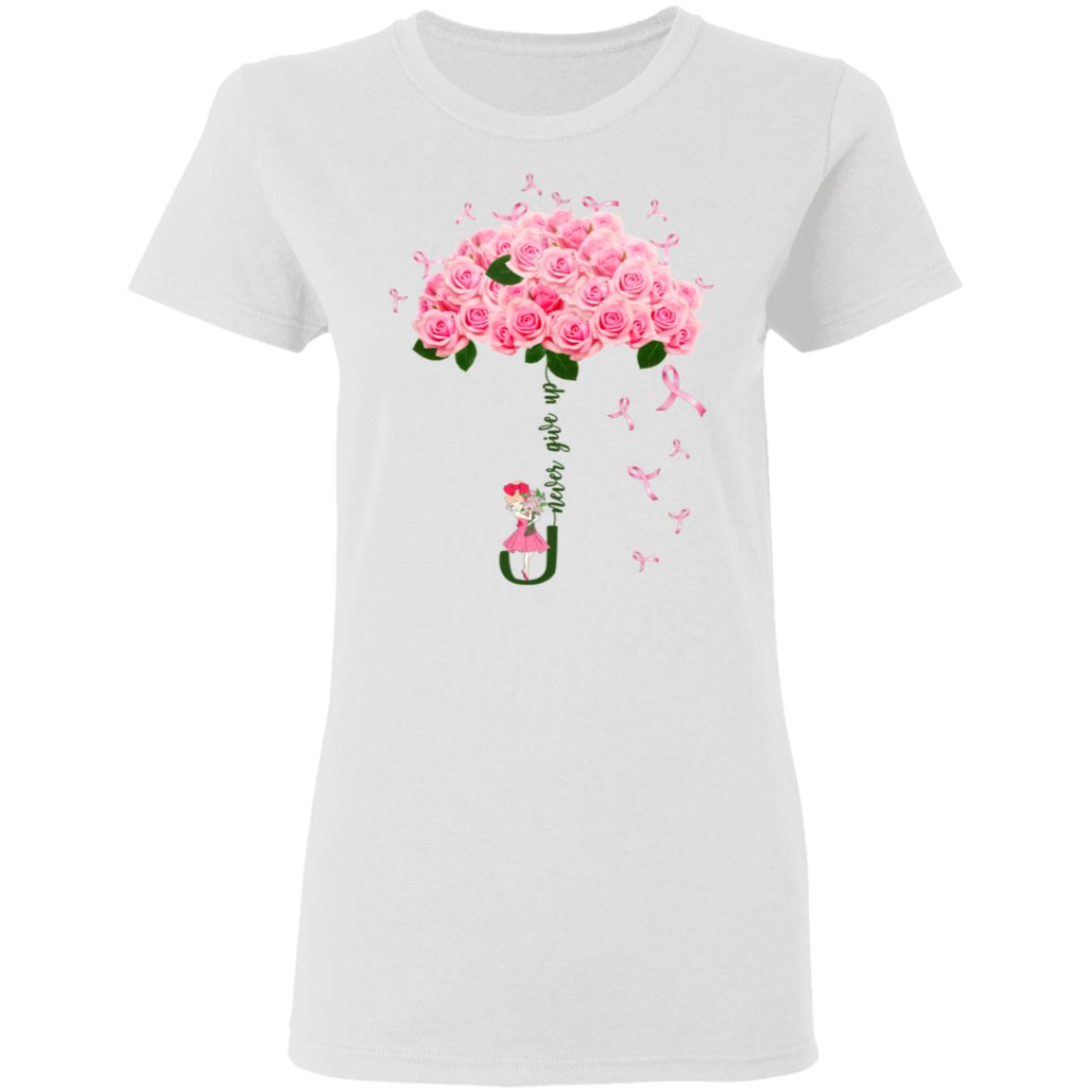 Never Give Breast Cancer Up T-Shirt - Breast Cancer Awareness Shirt, White, Ladies T-Shirt