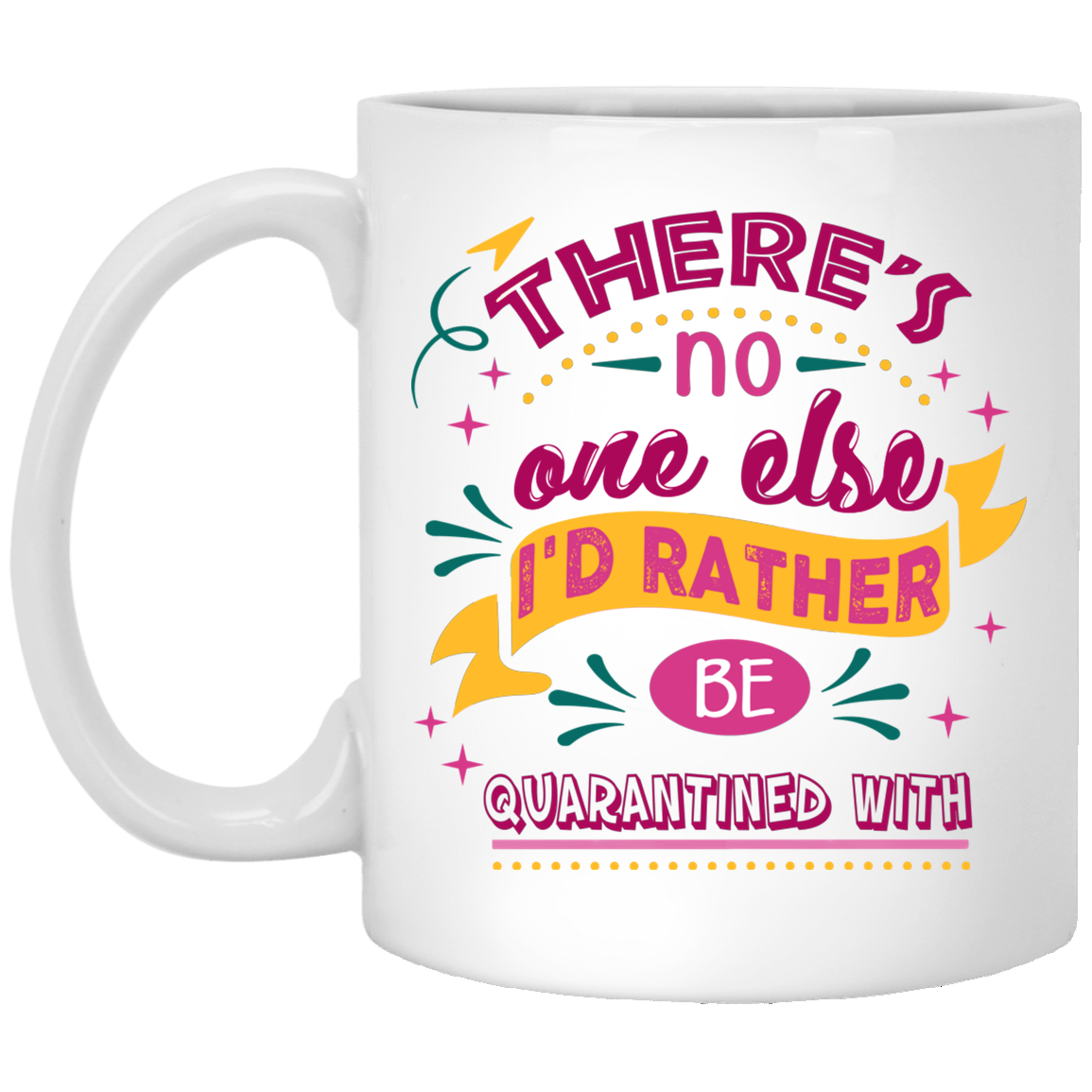 There's No One Else I'd Rather Be With Couple Coffee Mug - Beer Stein -Water Bottle - Color Changing Mug, White, 11 oz. White Mug There's No One Else I'd Rather Be With Couple Coffee Mug - Beer Stein -Water Bottle - Color Changing Mug, White, 11 oz. White Mug