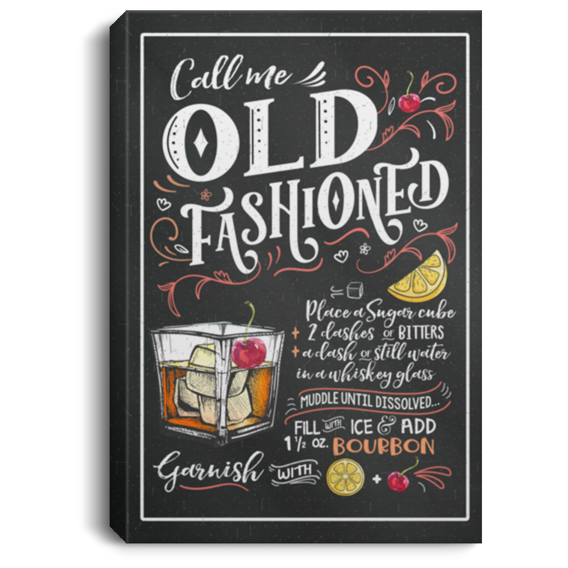 Call Me Old Fashioned Cocktail Recipe Whiskey Lover Gift Ideas Wrapped Framed Canvas Prints – Unframed Poster, White, 0.75'' Framed Canvas