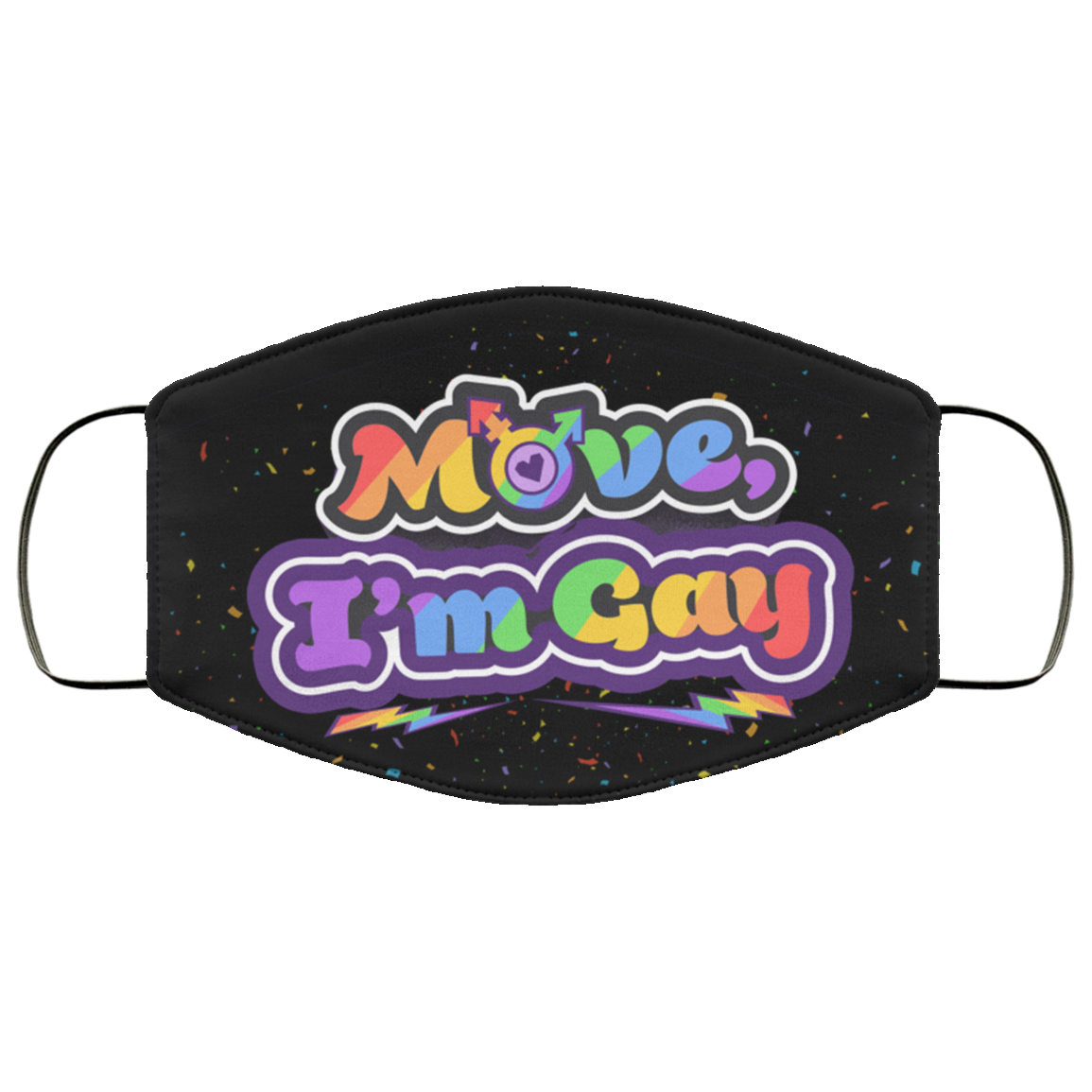 Move I'm Gay LGBT Gay Pride Gift Washable Reusable Custom – Printed Cloth Face Mask Cover, White, Cloth Face Mask