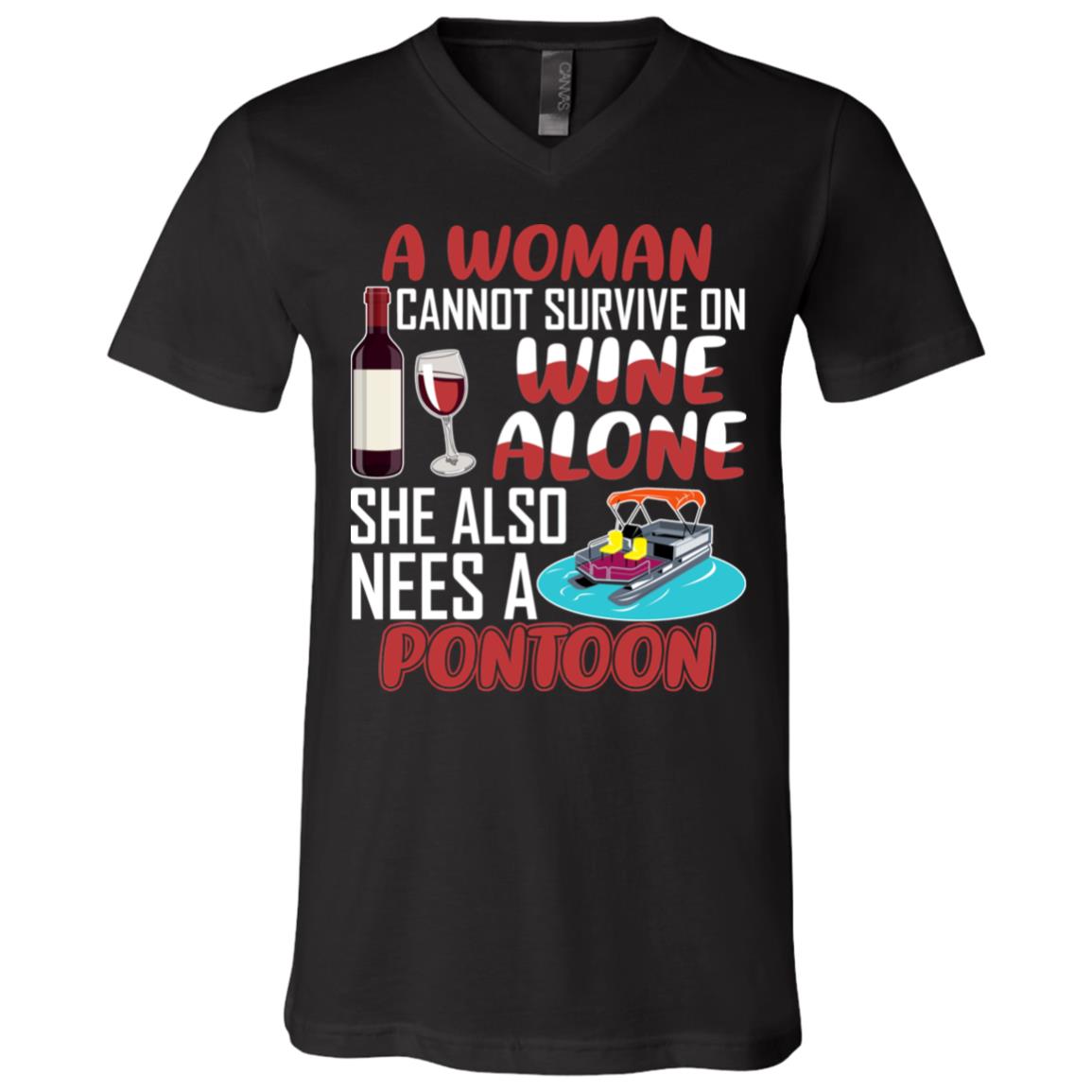 A Woman Cannot Survive On Wine Alone She Also Needs A Pontoon T-Shirt - V-Neck Shirt, Black, V-Neck T-Shirt