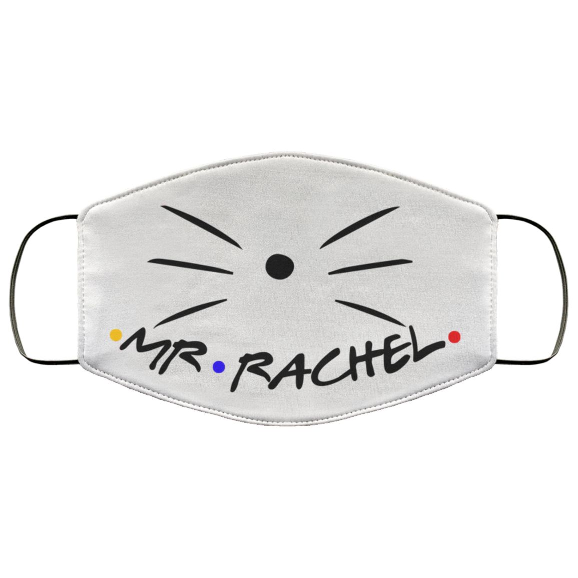 Friends Mr Rachel Mrs Ross Couple Washable Reusable Custom - Printed Cloth Face Mask Cover, White, Cloth Face Cover