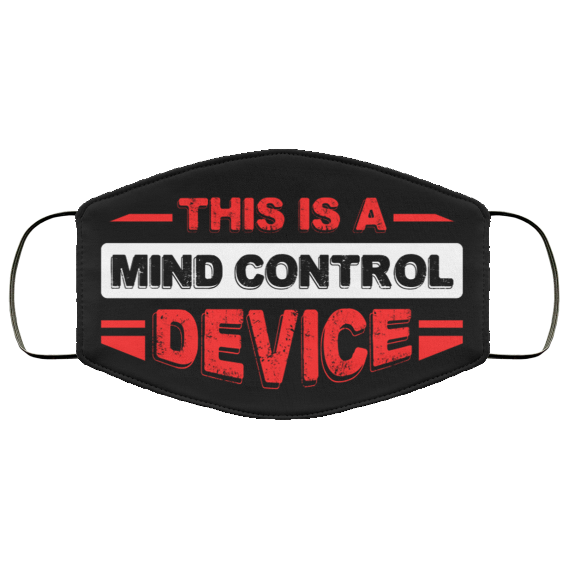 This Is a Mind Control Device Washable Reusable Custom - Printed Cloth Face Mask Cover, Black, Cloth Face Cover