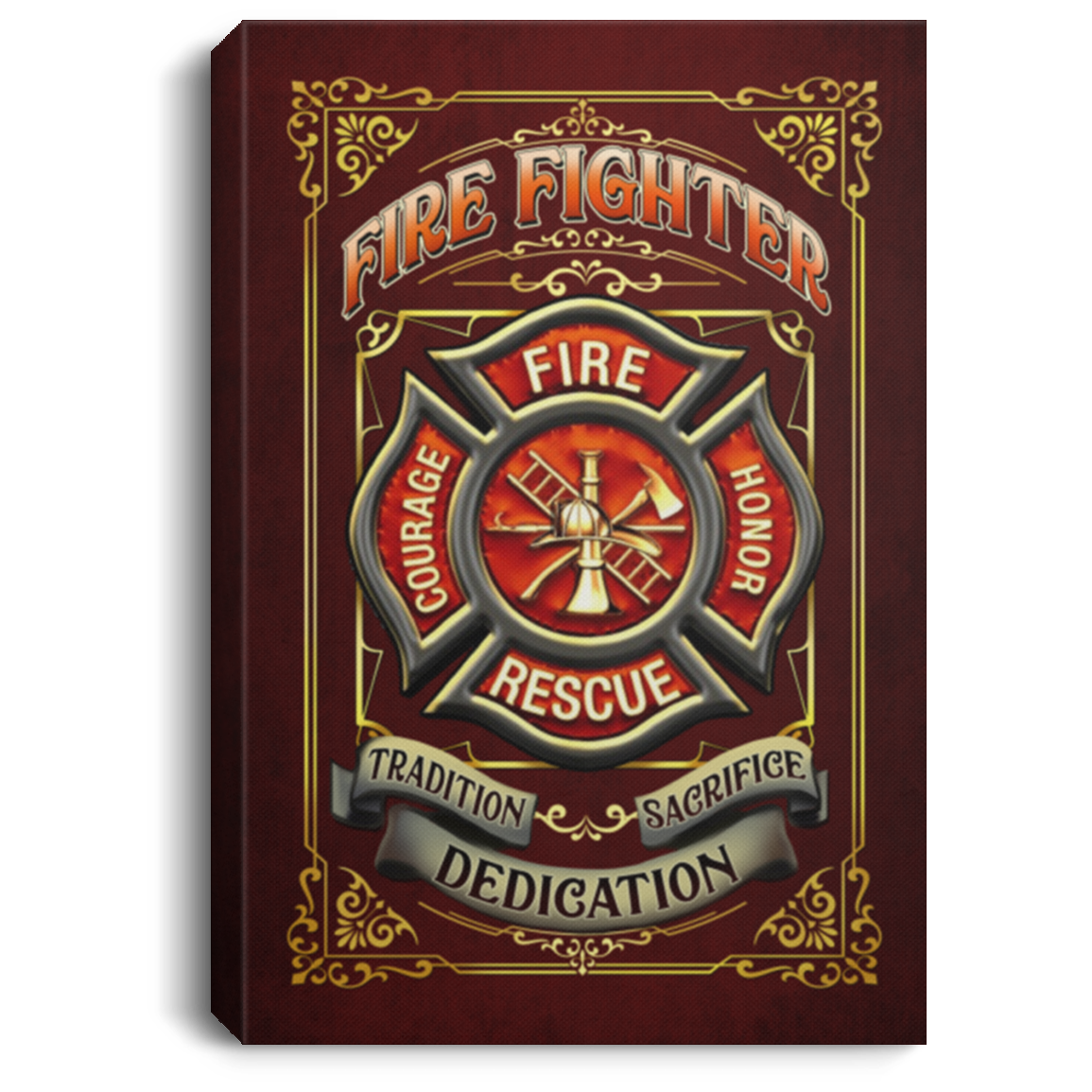 Fireman Tradition Dedication Sacrifice Firefighter Gift Wrapped Framed Canvas Prints - Unframed Poster, White, 0.75'' Framed Canvas