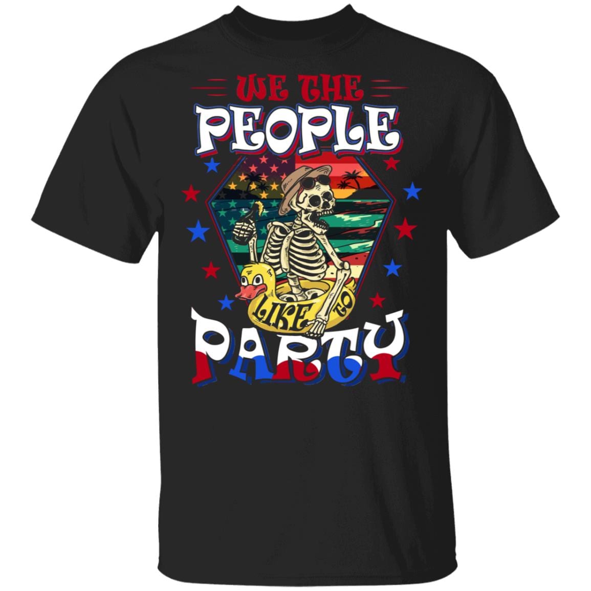 We The People Like To Party 4th of July T-Shirt - Funny Skull Shirt, Black, Unisex T-Shirt