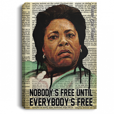 Nobody's Free Until Everybody's Free Fannie Lou Hamer Quotes Wrapped Framed Canvas Prints - Unframed Poster, White, 0.75'' Framed Canvas