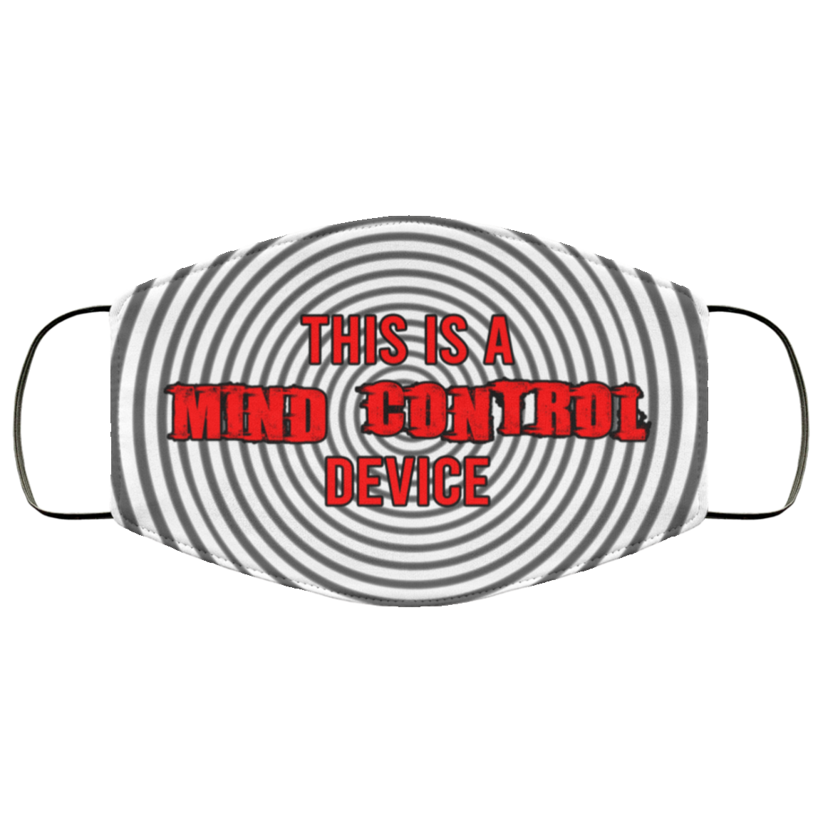 This Is A Mind Control Device Sarcastic Novelty Washable Reusable Custom – Printed Cloth Face Mask Cover, White, Cloth Face Cover