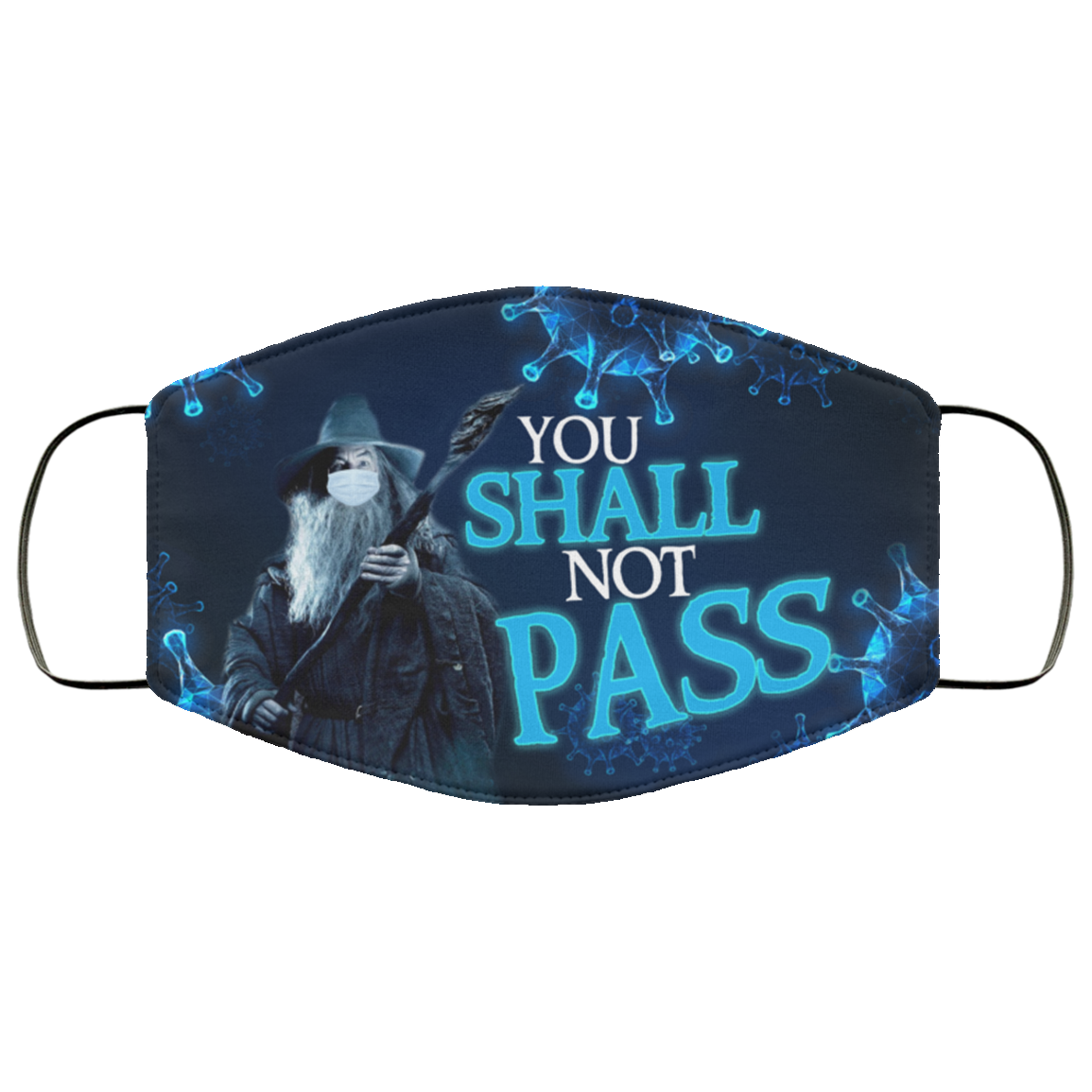 Funny Gandalf Fans the Grey You Shall Not Pass Saying Washable Reusable Custom – Printed Cloth Face Mask Cover, White, Cloth Face Cover