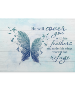 He Will Cover You With His Feathers and Under His Wings You Will Find Refuge Framed Canvas - Unframed Poster, White, 0.75'' Framed Canvas