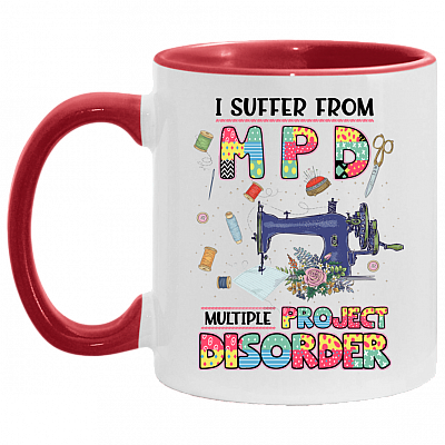 I Suffer from Mpd Multiple Project Disorder Ceramic Coffee Mug - Beer Stein - Water Bottle, White/Red, 11 oz. Accent Mug