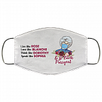 Keep 6 Ft Back Pussy Sophia Golden Girls Washable Reusable Custom – Printed Cloth Face Mask Cover, White, Cloth Face Mask