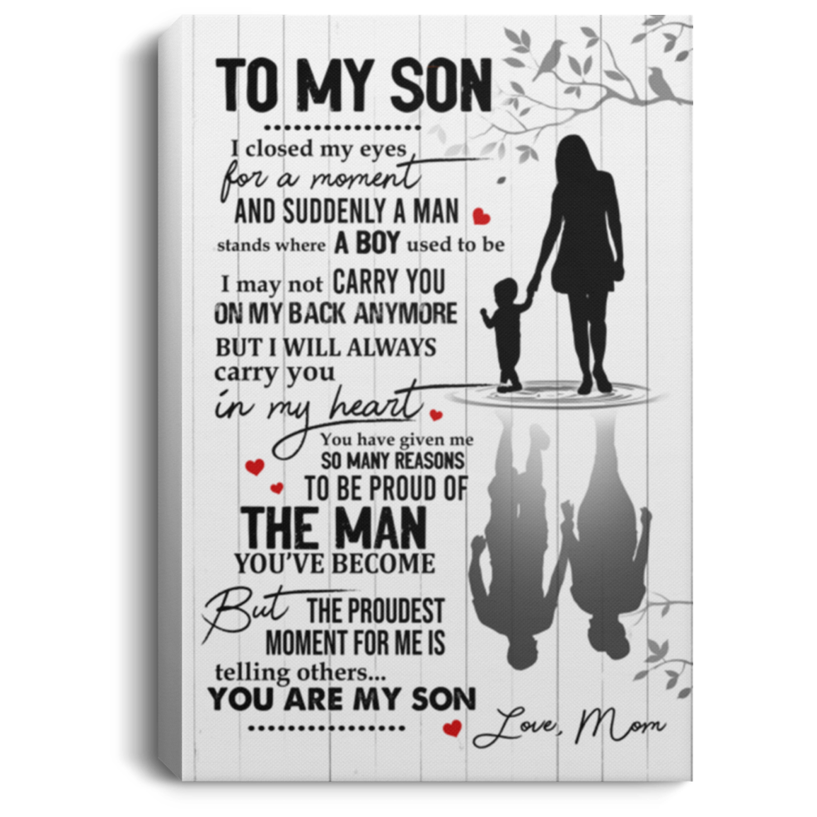 To My Son I Closed My Eyes For A Moment And Suddenly A Woman Stands Framed Canvas - Unframed Poster - Son Birthday Gift, White, 0.75'' Framed Canvas
