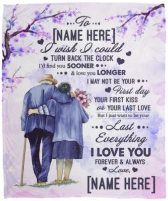 Personalized I Wish I Could Turn Back the Clock I'd Find You Sooner and Love You Longer Mink Sherpa Blanket, White, Cozy Plush Fleece Blanket - 50x60