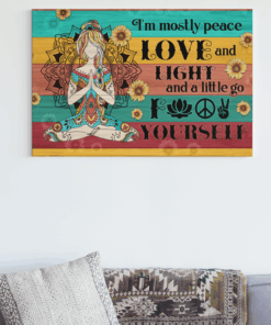 Alternative view of I'm Mostly Peace Love And Light A Little Go Fuck Yourself Wrapped Framed Canvas - Unframed Poster