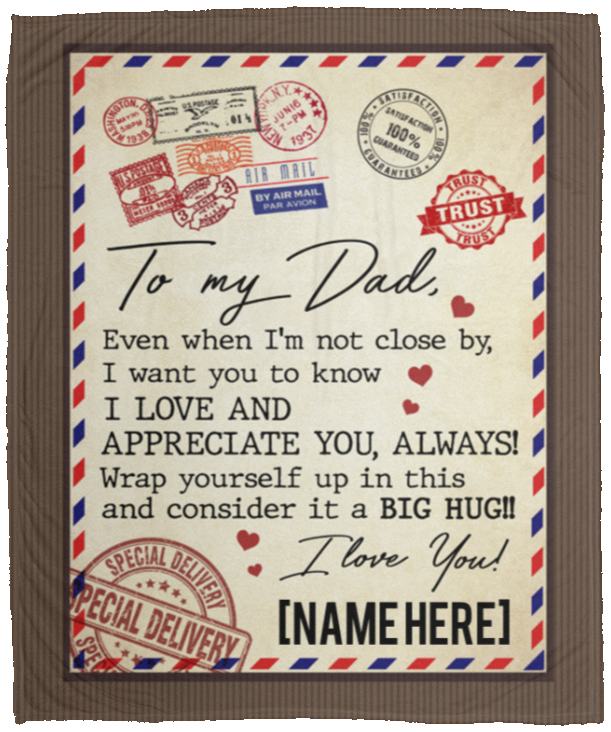 Personalized To My Dad Even When I'm Not Close by - Letter Fleece Blanket - Premium Sherpa Blanket - Woven Blanket, White, Cozy Plush Fleece Blanket - 50x60