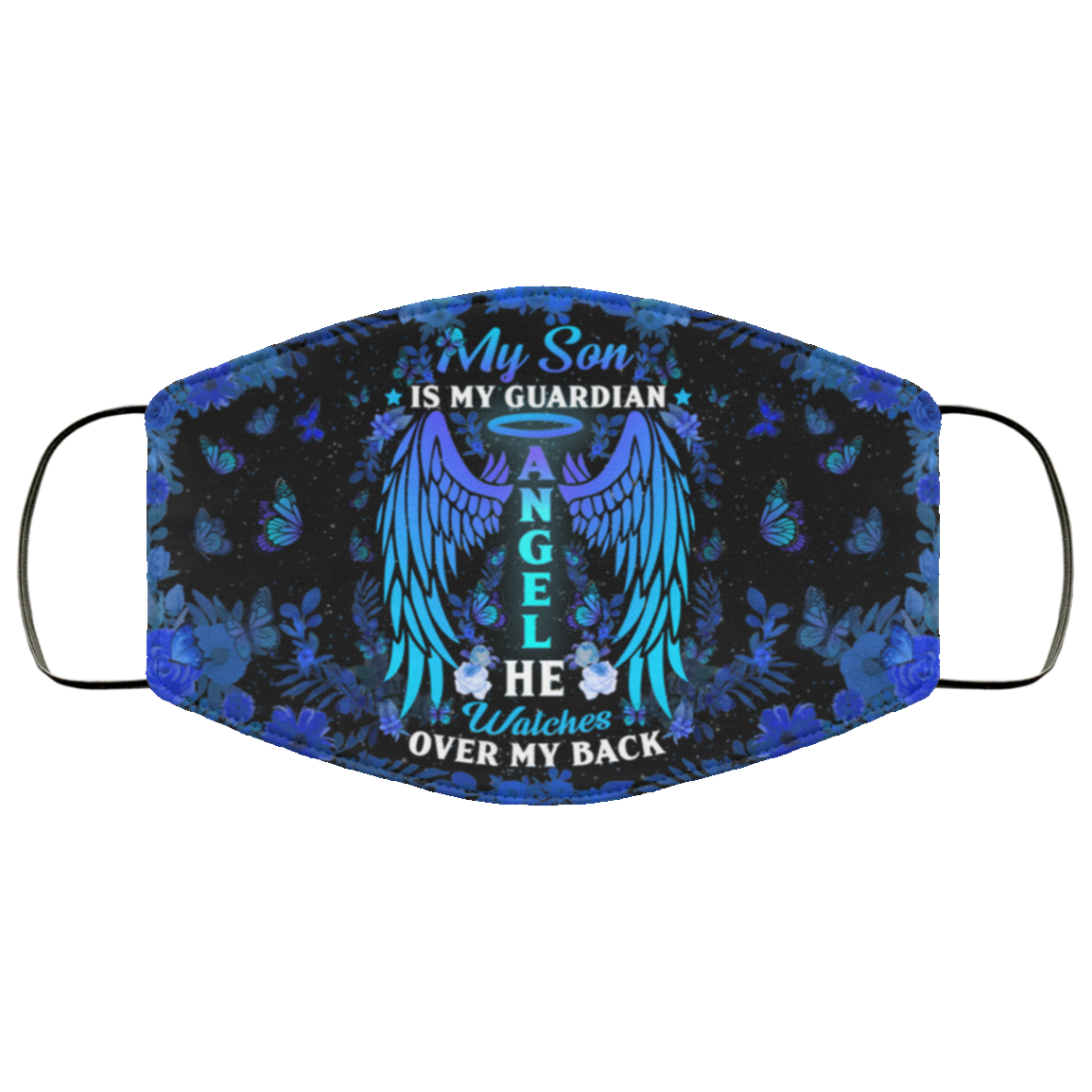 My Son Is Guardian He Watch Me Over My Back Blue Washable Reusable Custom – Printed Cloth Face Mask Cover, Black, Cloth Face Cover