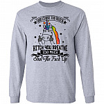 You Curse Too Much Bitch You Breathe Too Much Shut The Fuck Off Unicorn Hoodie - Long Sleeve - Sweatshirt, Sport Grey, Long Sleeve