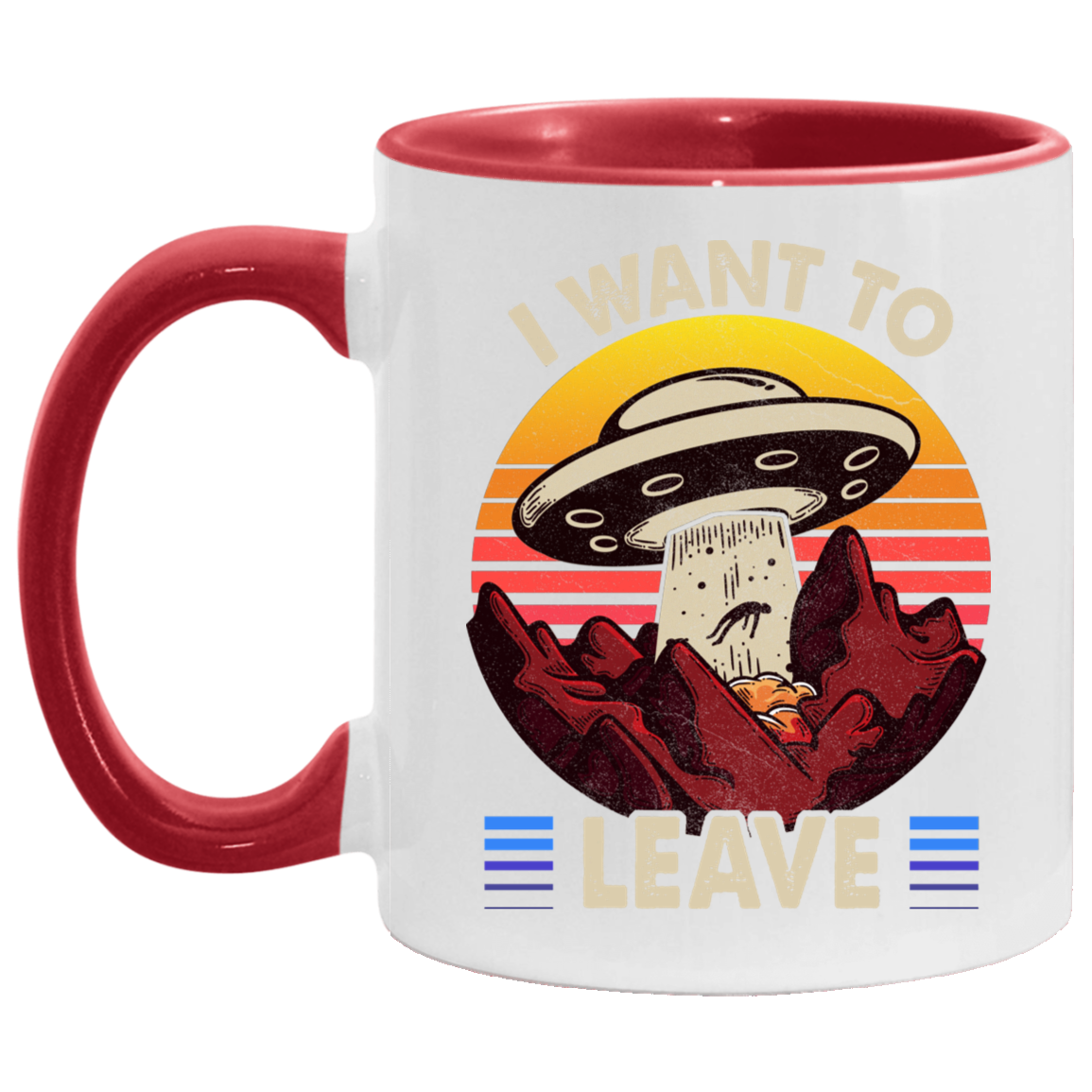 I Want to Leave Ufo Vintage Accent Mug, White/Red, 11 oz. Accent Mug
