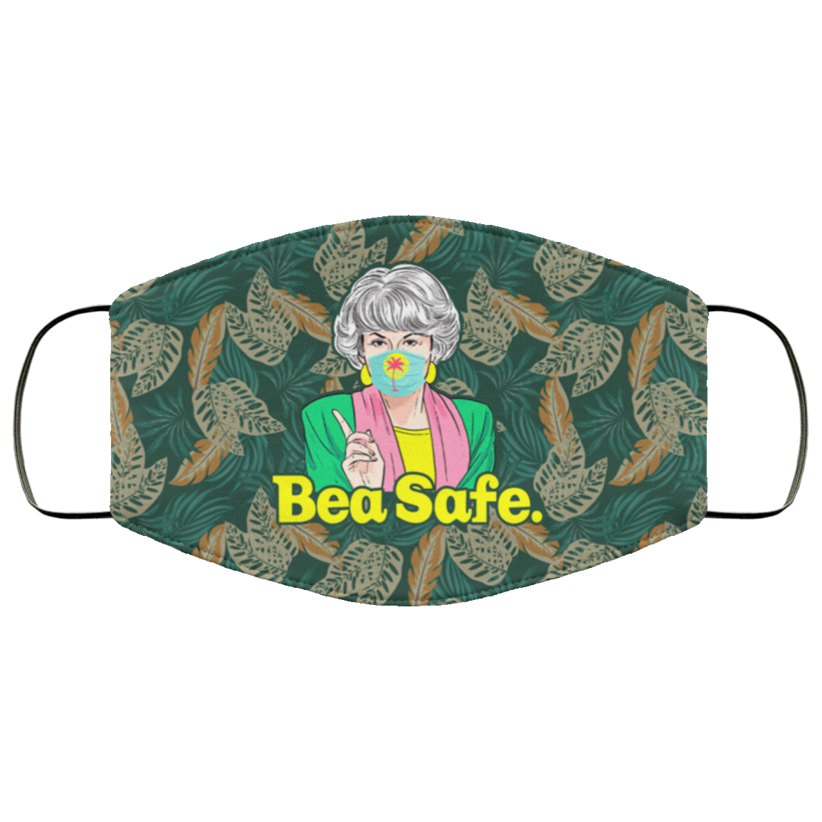 Bea Safe Dorothy Golden Girls Washable Reusable Custom - Printed Cloth Face Mask Cover, White, Cloth Face Cover