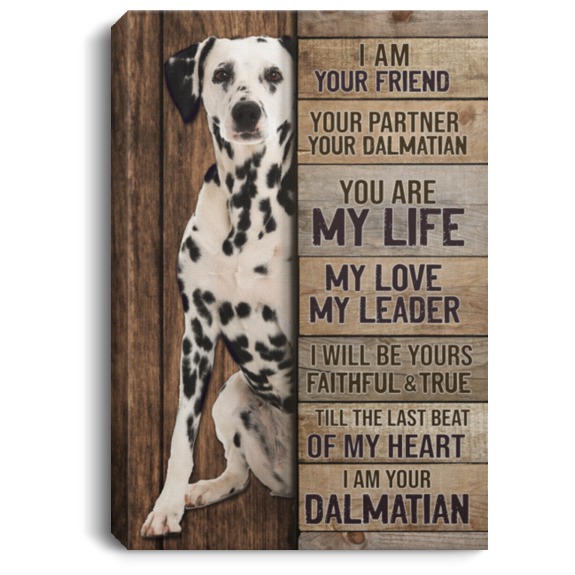 I Am Your Friend Your Partner Your Dalmatian Framed Canvas Prints - Unframed Poster - Home Decor Wall Art, White, 0.75'' Framed Canvas
