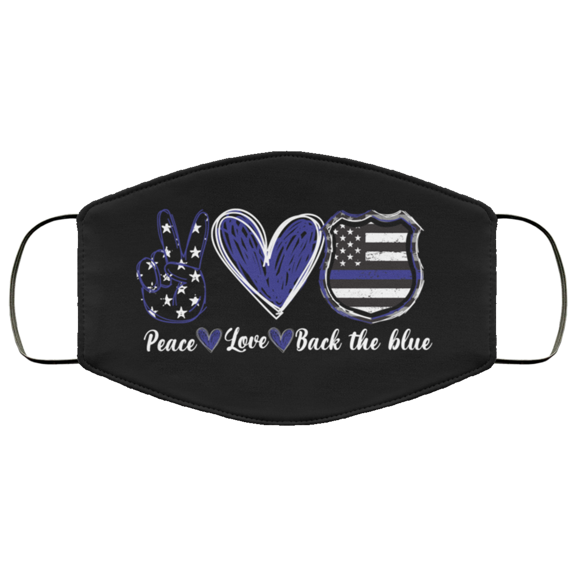 Peace Love Back The Blue Washable Reusable Custom – Printed Cloth Face Mask Cover, White, Cloth Face Cover