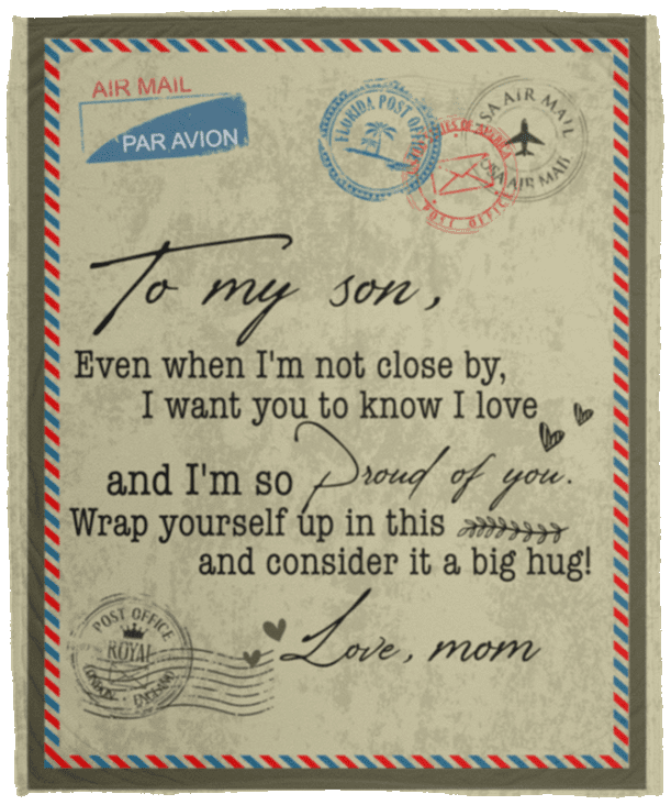 Letter From Mom Saying To My Son Even When I'm Not Close By Mail Fleece Blanket Sherpa Blanket Woven Blanket, White, Cozy Plush Fleece Blanket - 50x60