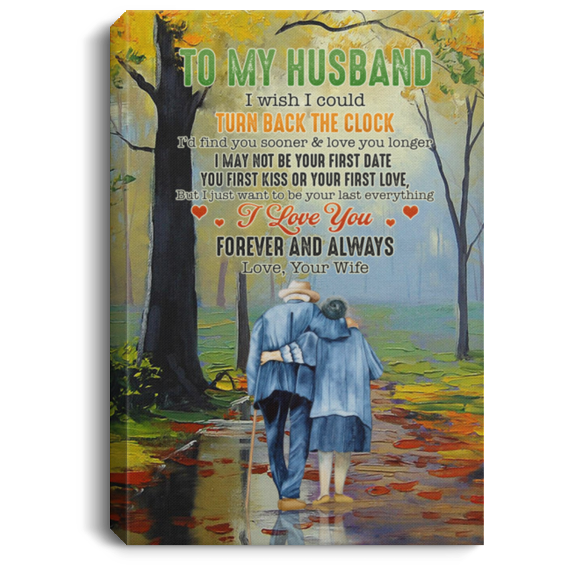 To My Husband I Wish I Could Turn Back The Clock Gallery Wrapped Framed Canvas Prints - Unframed Poster, White, 0.75'' Framed Canvas