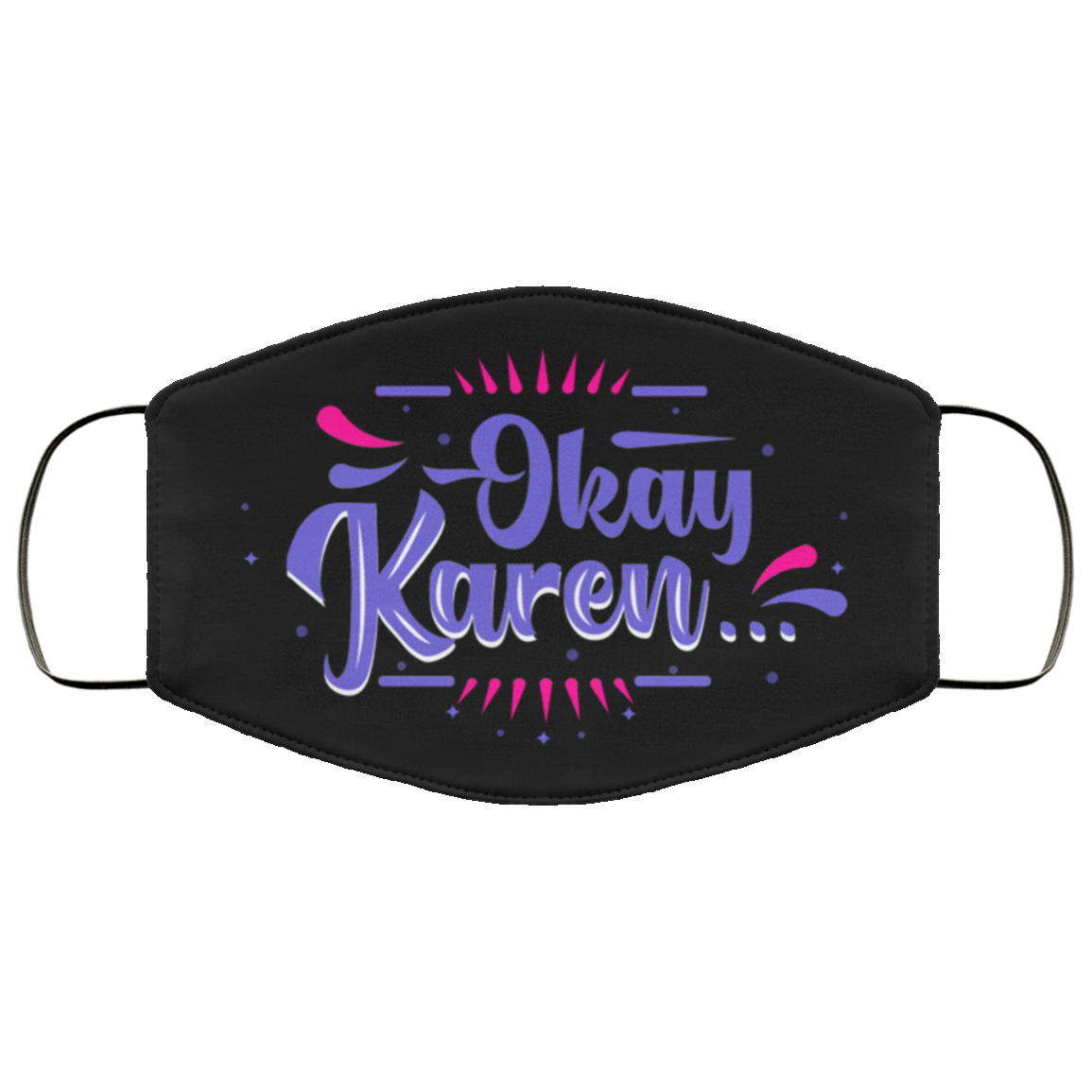 Okey Karen - Karen Meme Funny Face Mask, Black, Cloth Face Cover