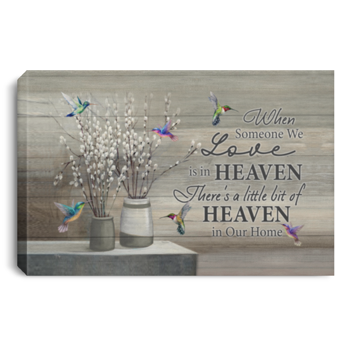 When Someone We Love Is In Heaven Hummingbird Gallery Wrapped Framed Canvas Prints - Unframed Poster, White, 0.75'' Framed Canvas When Someone We Love Is In Heaven Hummingbird Gallery Wrapped Framed Canvas Prints - Unframed Poster, White, 0.75'' Framed Canvas
