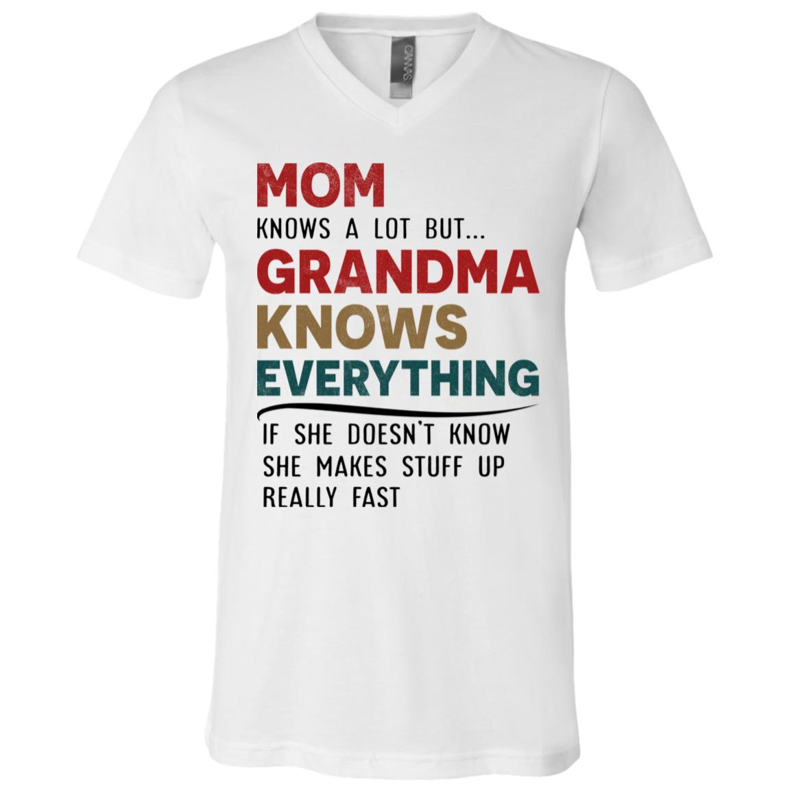 Mom Knows A Lot But Grandma Knows Everything Grandmother T-shirt - V-Neck Tee - Gift For Grandma, White, V-Neck T-Shirt