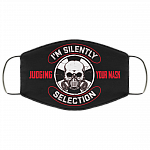 I'm Silently Judging Your Mask Selection Washable Reusable Custom - Printed Cloth Face Mask Cover, Black, Cloth Face Cover