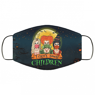 I Can't Smell Children Funny Sanderson Sister Hocus Pocus Washable Reusable Custom - Printed Cloth Face Mask Cover, White, Cloth Face Cover