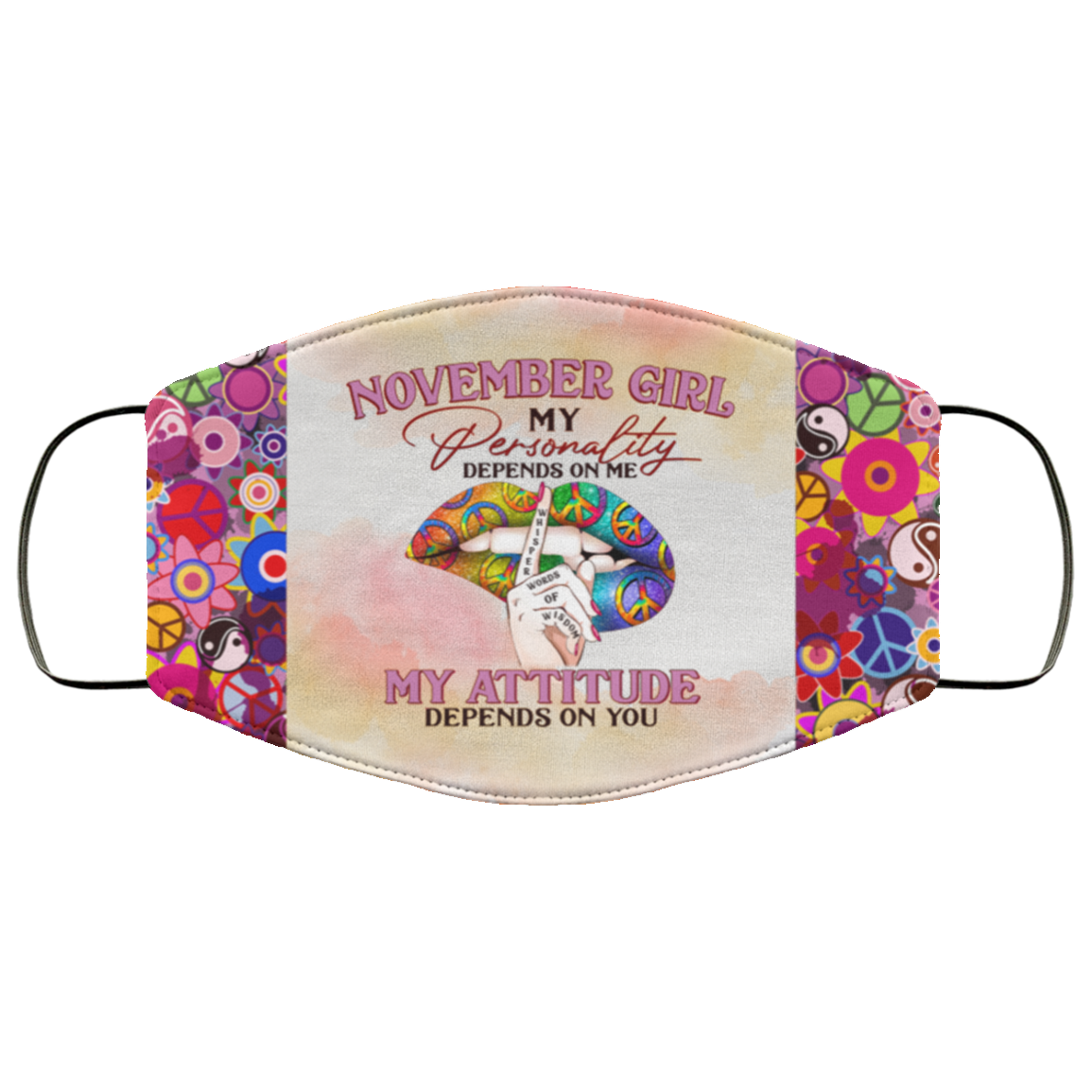 November Girl My Personality Depends on Me Washable Reusable Custom - Printed Cloth Face Mask Cover, White, Cloth Face Cover