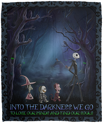 Into The Darkness We Go To Lose Our Minds And Find Our Souls Nightmare Fleece Blanket - Premium Sherpa Blanket, White, Cozy Plush Fleece Blanket - 50x60