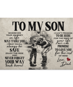 Fishing To My Son Wherever Your Journey In Life May Take You Framed Canvas - Unframed Poster, White, 0.75'' Framed Canvas