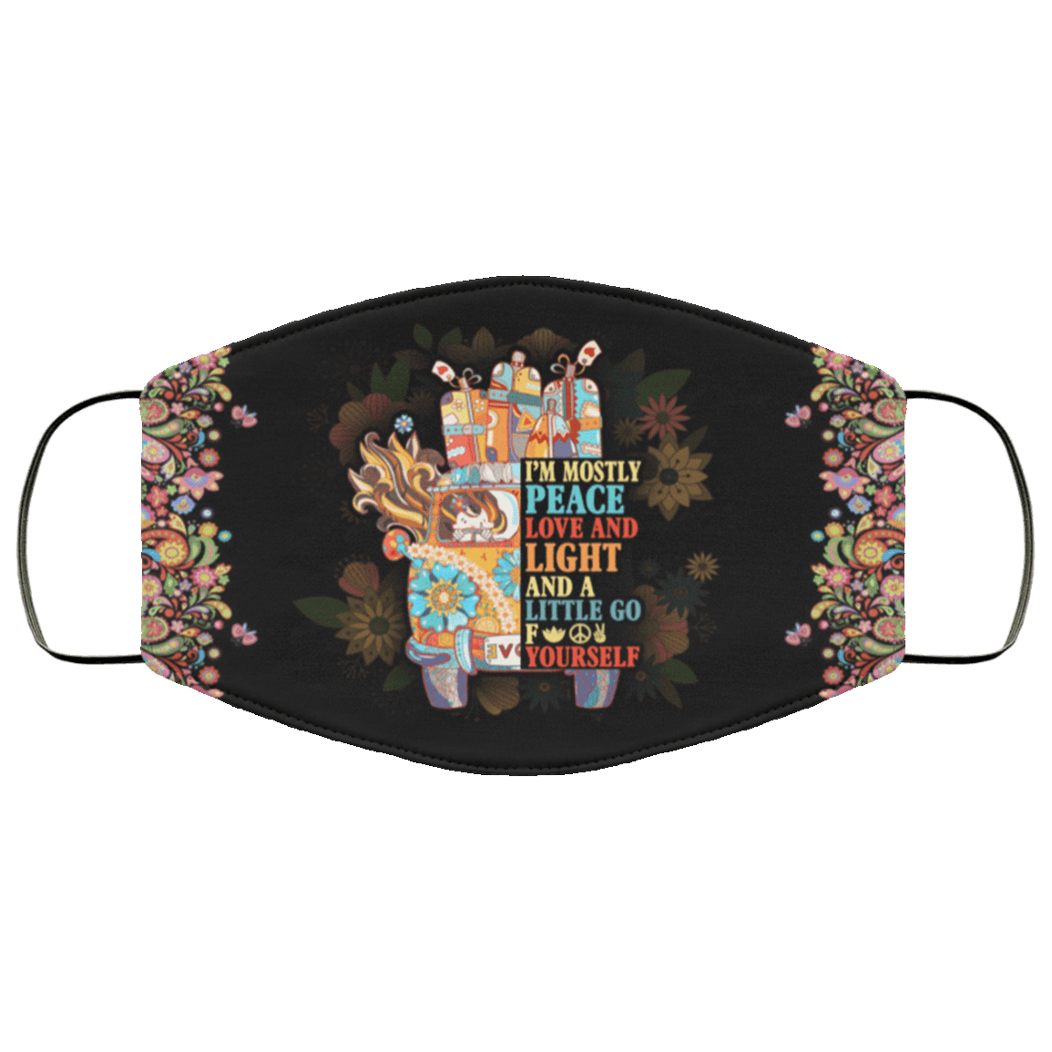 I'm Mostly Peace Love And Light And A Little Go Fuck Yourself Washable Reusable Custom - Printed Cloth Face Mask Cover, White, Cloth Face Cover
