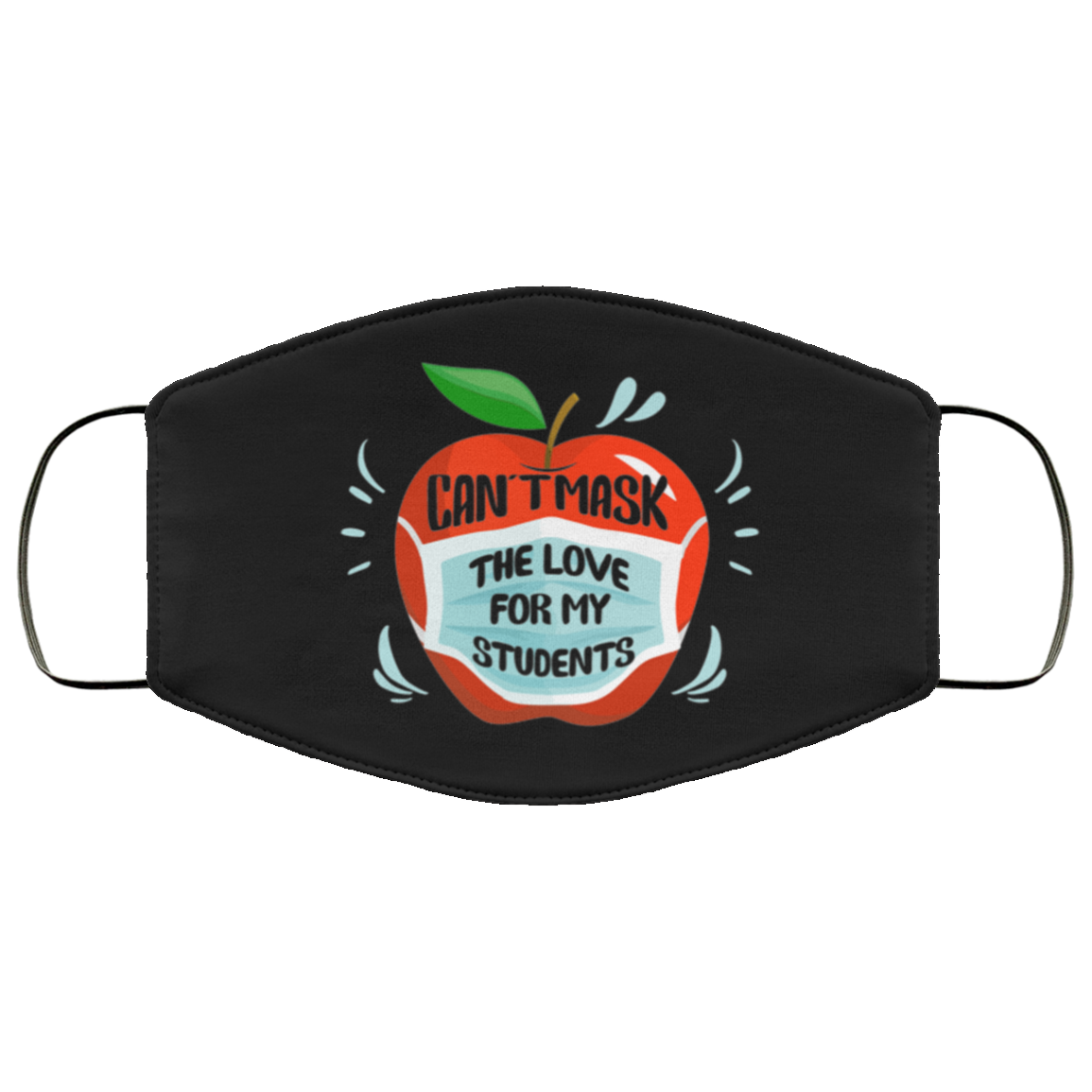Can't Mask The Love For My Students Apple Funny Teacher Washable Reusable Custom Cloth Face Mask Cover, Black, Cloth Face Cover