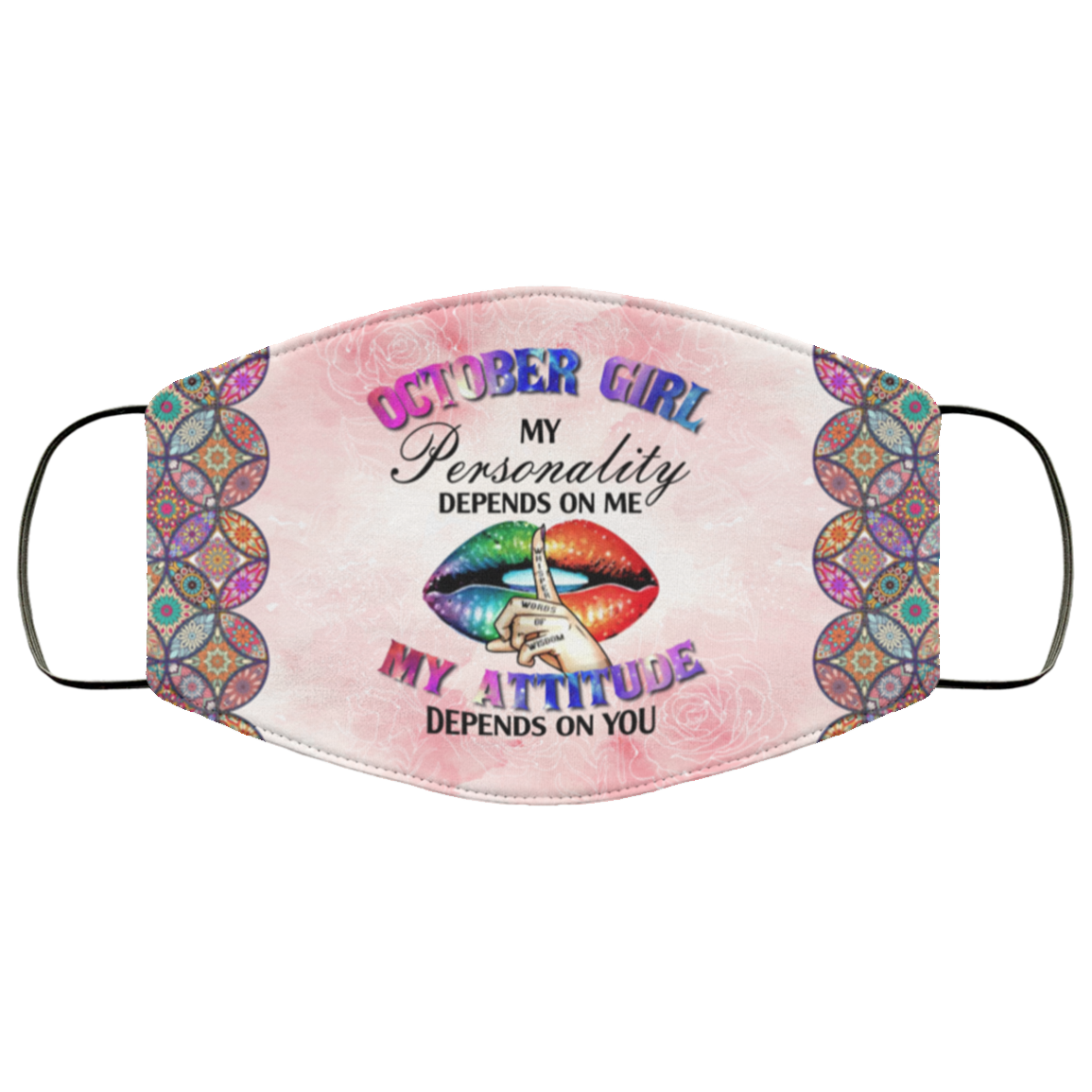 October Girl My Personality Is Depends on Me My Attitude Depends on You Washable Reusable Custom - Printed Cloth Face Mask Cover, White, Cloth Face Cover