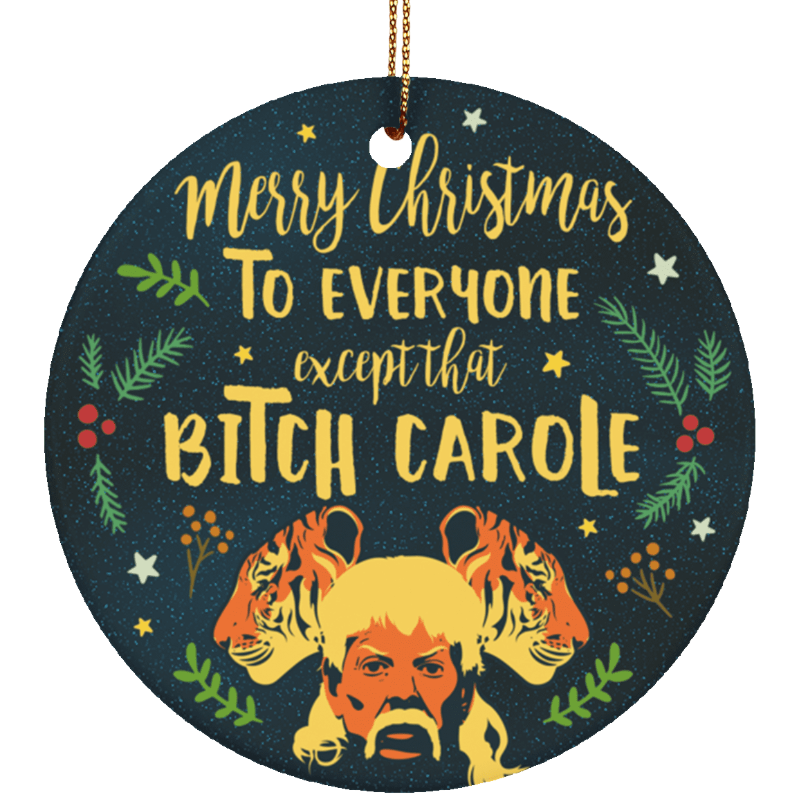 Merry Christmas To Everyone Except That Bitch Carole Funny Exotic Circle Porcelain Ceramic Ornament Keepsake, White, Ceramic Circle Ornament