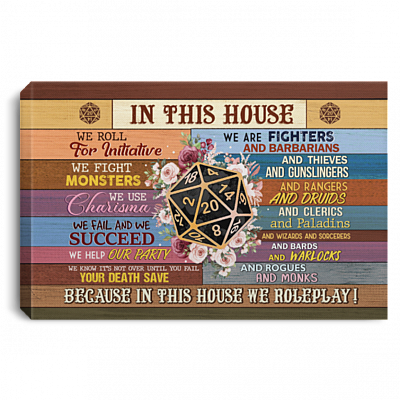 In This House We Roll for Initiative We Fight Monsters Gallery Wrapped Framed Canvas - Unframed Poster, White, 0.75'' Framed Canvas