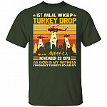 First Annual WKRP Turkey Drop T-Shirt - Funny Turkey I Thought Turkeys Could Fly Shirt Thanksgiving Tee Shirt, Forest, Unisex T-Shirt First Annual WKRP Turkey Drop T-Shirt - Funny Turkey I Thought Turkeys Could Fly Shirt Thanksgiving Tee Shirt, Forest, Unisex T-Shirt