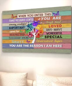 Alternative view of When You Enter This Family Resource Center You Are Amazing Wonderful Framed Canvas Prints - Unframed Poster