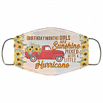 Personalized Girls Are Sunshine Mixed With A Little Hurricane Washable Reusable Printed Cloth Face Mask Cover, White, Cloth Face Cover