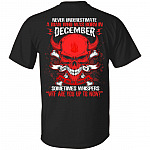 Never Underestimate A Man Who Was Born In December Even The Devil Sometimes Whispers Print On Back T-Shirt, Black, Unisex T-Shirt