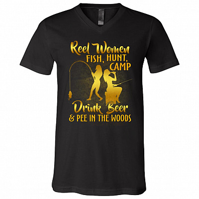 Reel Women Fish Hunt Camp Drink Beer And Pee In The Woods T-Shirt - V-Neck - Funny Camping Shirt For Girls, Black, V-Neck T-Shirt