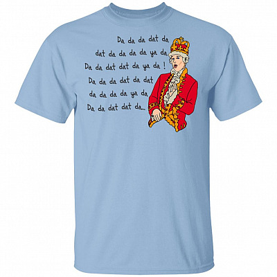 Hamilton T Shirt - King George Chorus - Da Da Da Dat Da Shirt - Gift For Alexander Hamilton Fans, Light Blue, Unisex T-Shirt