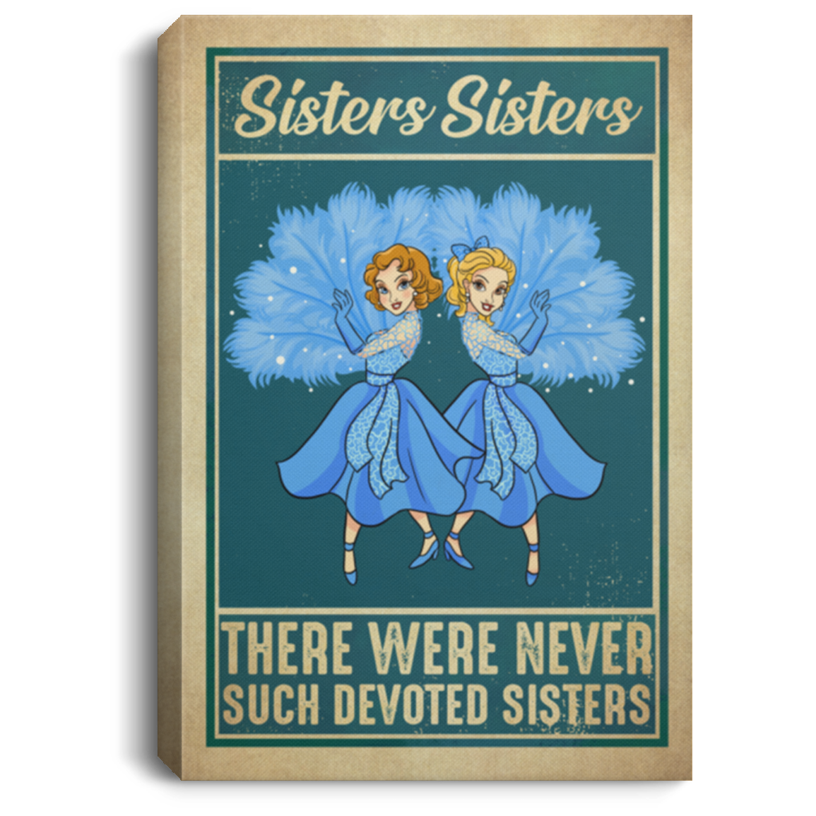 Christmas Sisters Sisters There Were Never Such Devoted Sisters White Framed Canvas - Unframed Poster, White, 0.75'' Framed Canvas