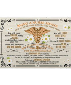 Being A Nurse Means Your Day Will Never Be Mundane Wrapped Framed Canvas Prints-Unframed Poster, White, 0.75'' Framed Canvas